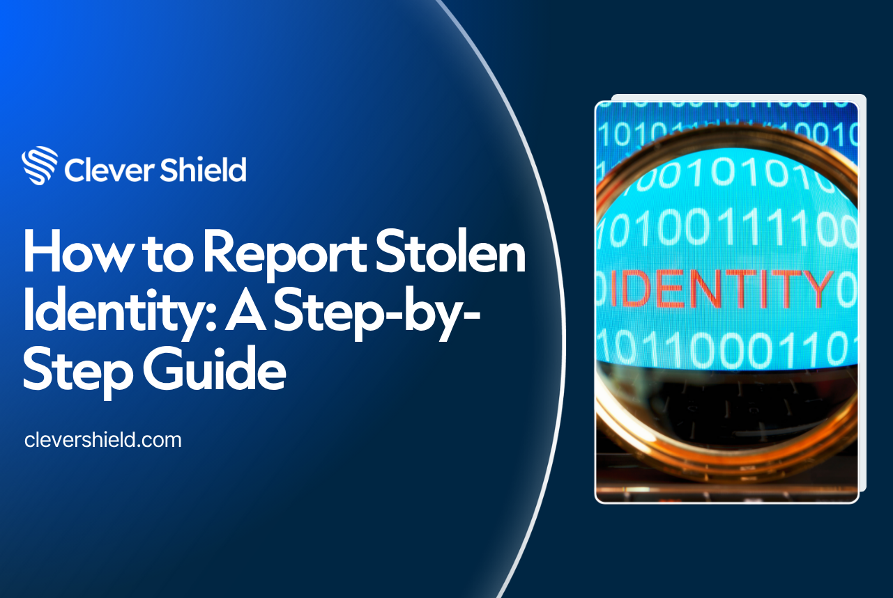 How to Report Stolen Identity: A Step-by-Step Guide