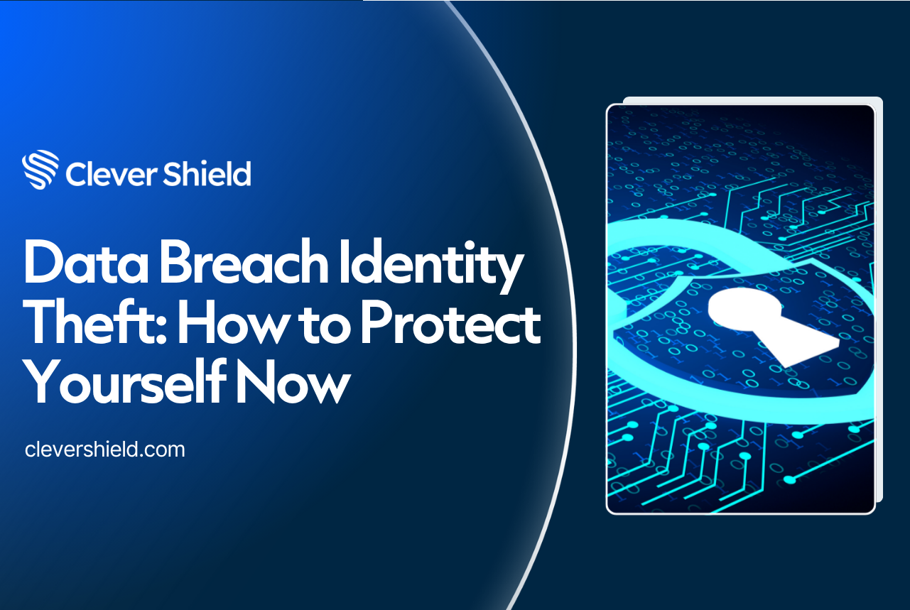 Data Breach Identity Theft: How to Protect Yourself Now