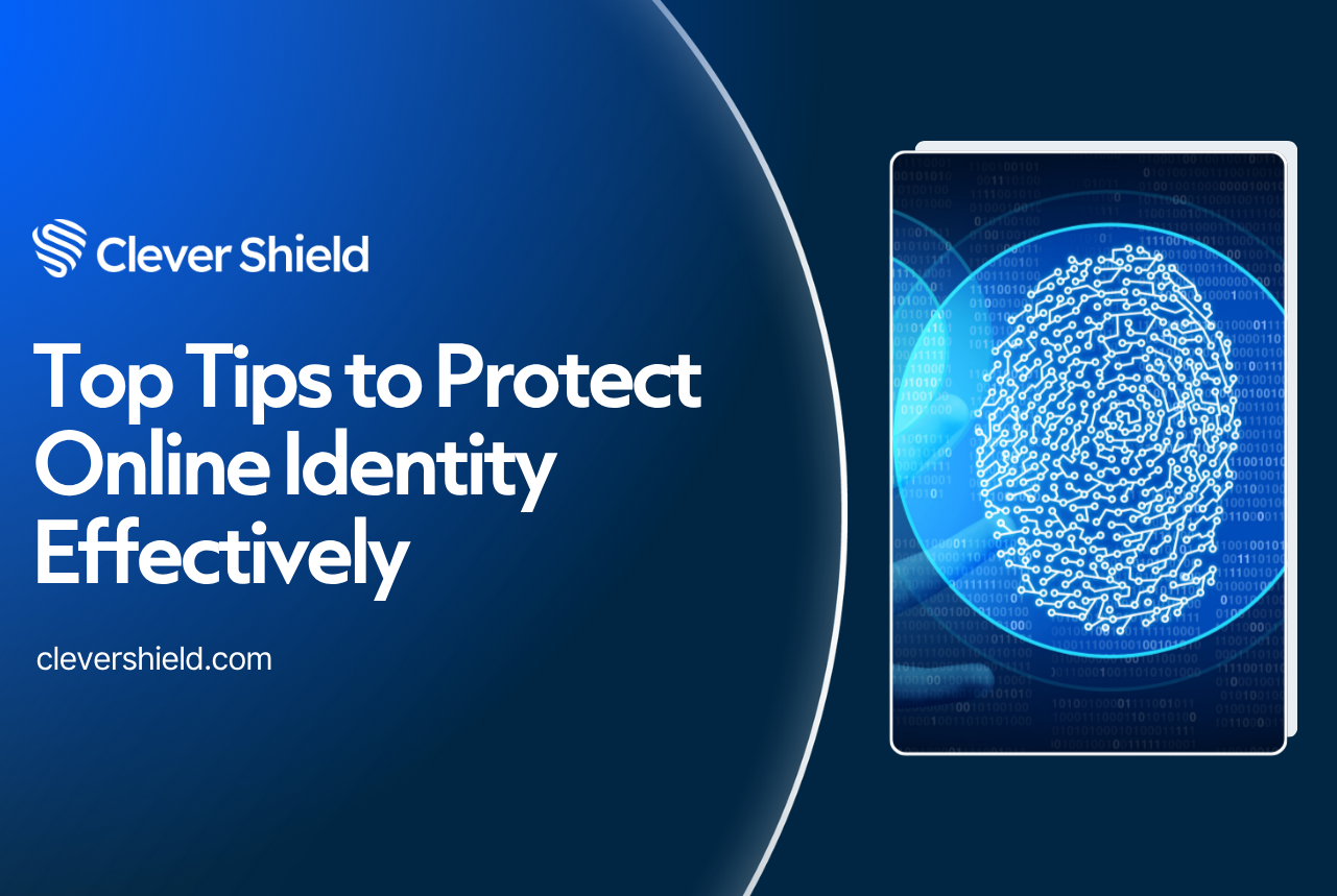 Top Tips to Protect Online Identity Effectively