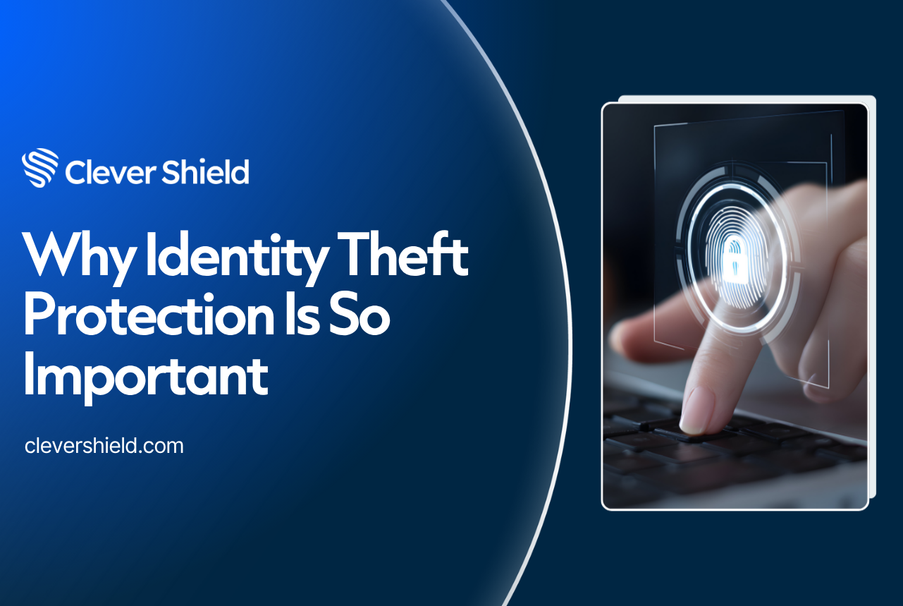 Why Identity Theft Protection Is So Important