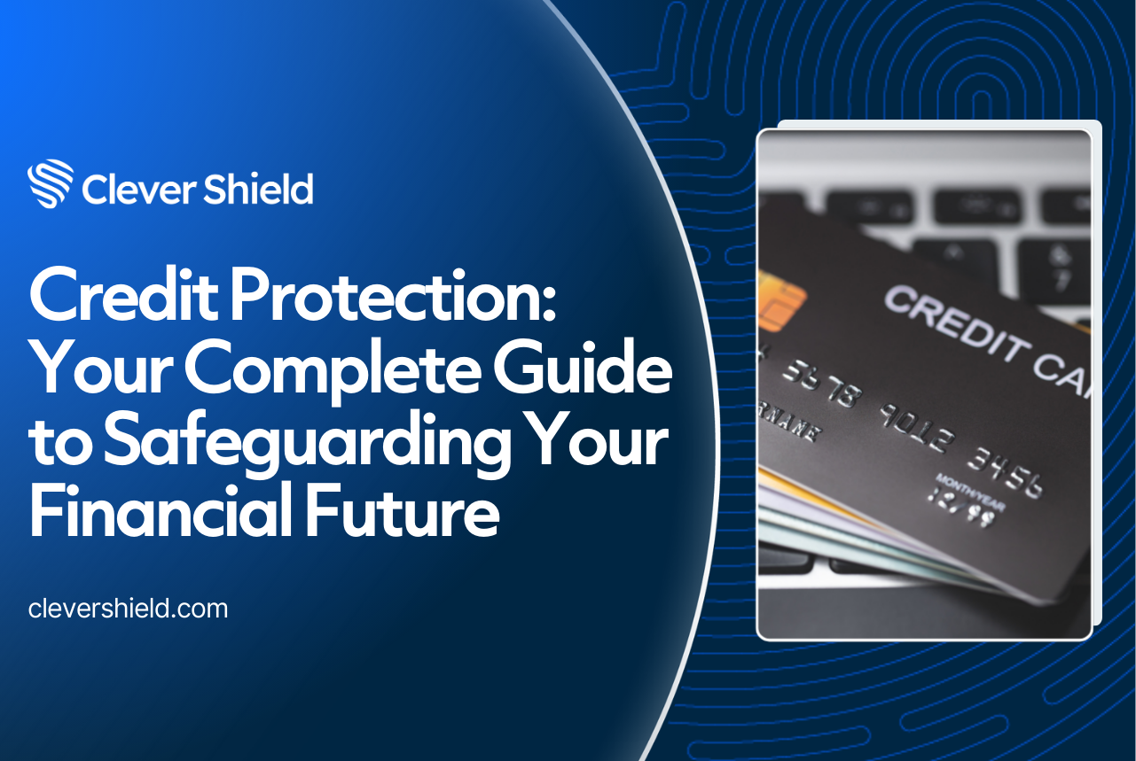 Credit Protection: Your Complete Guide to Safeguarding Your Financial Future in 2026