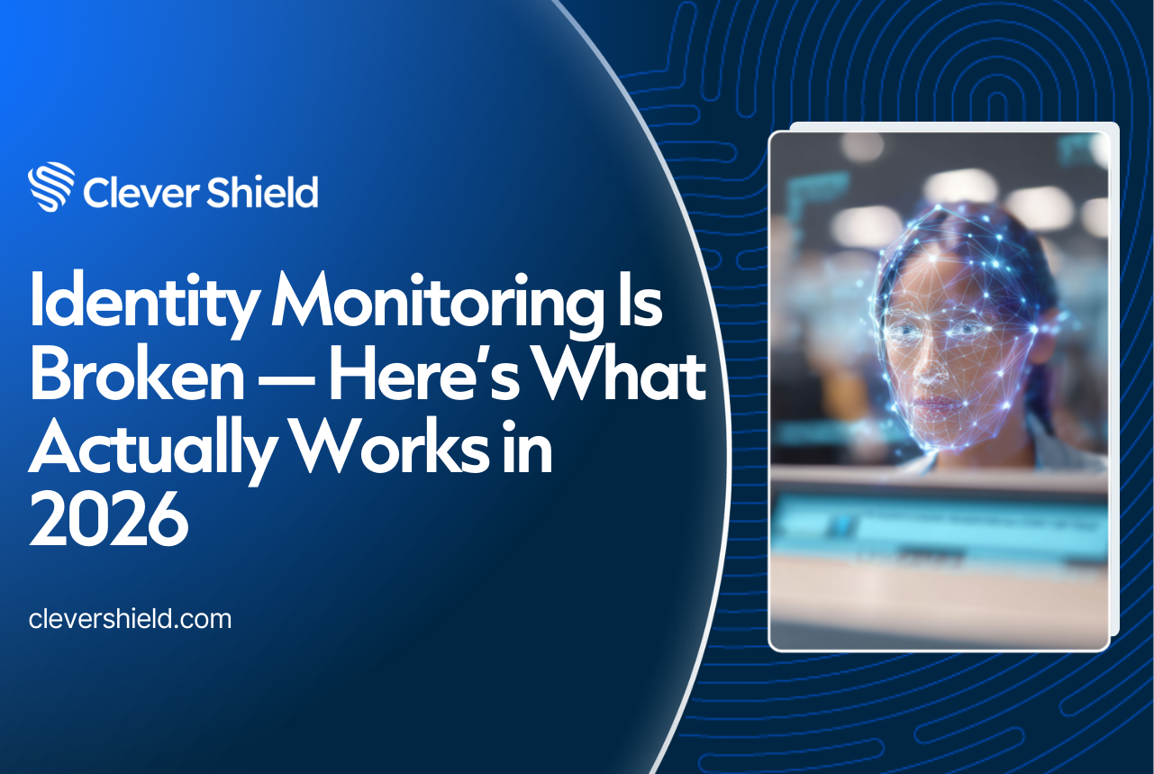 Identity Monitoring Is Broken — Here’s What Actually Works in 2026
