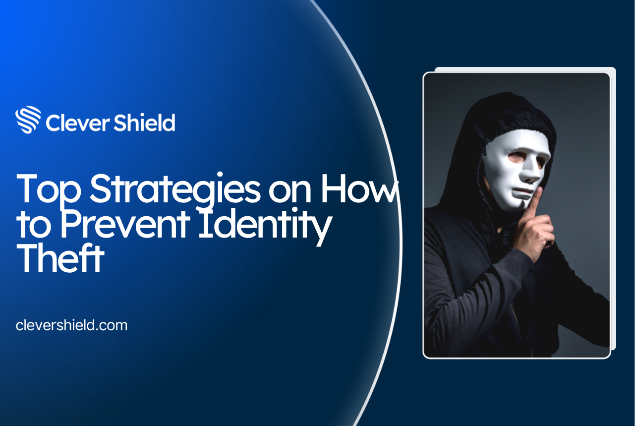 Top Strategies on How to Prevent Identity Theft