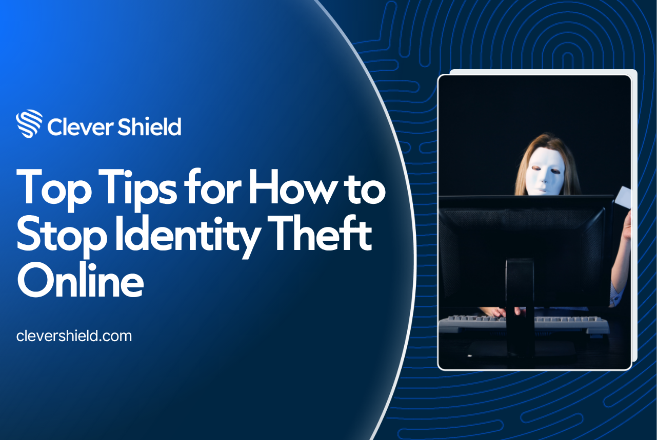 Top Tips for How to Stop Identity Theft Online