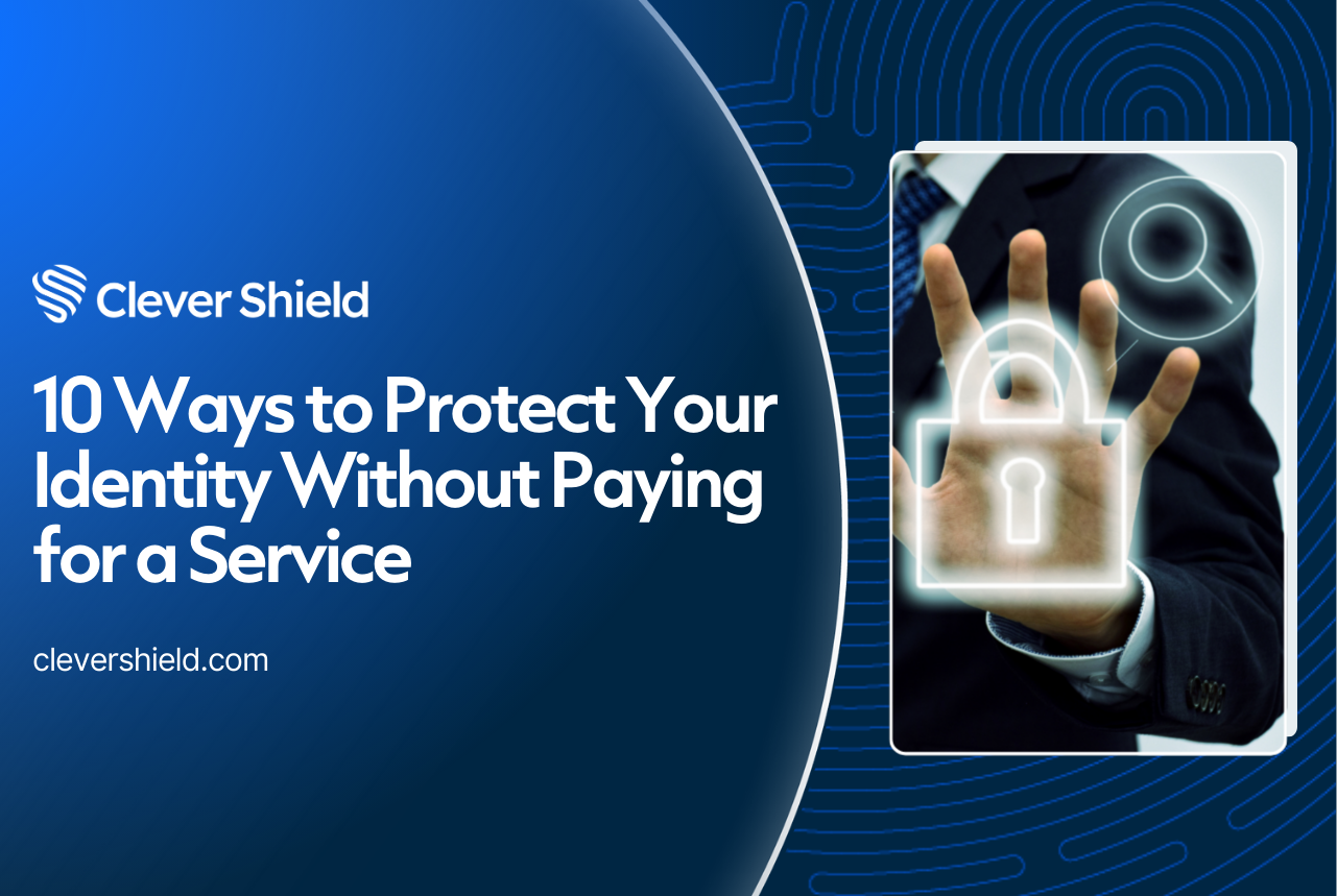 10 Ways to Protect Your Identity Without Paying for a Service (And When It Stops Being Enough)